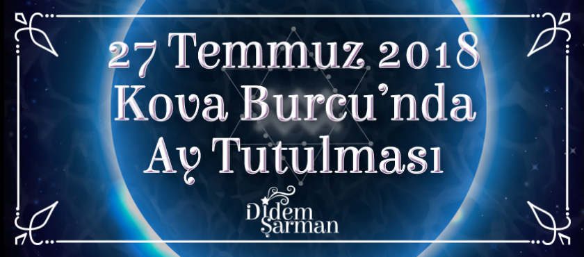 kova burcunda ay tutulmasi kova burcunda ay tutulmasi